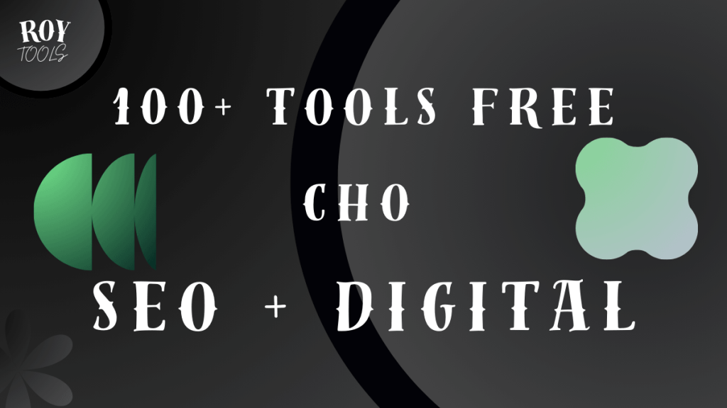 Hơn 20 tools miễn phí cho SEOer và Digital marketer
