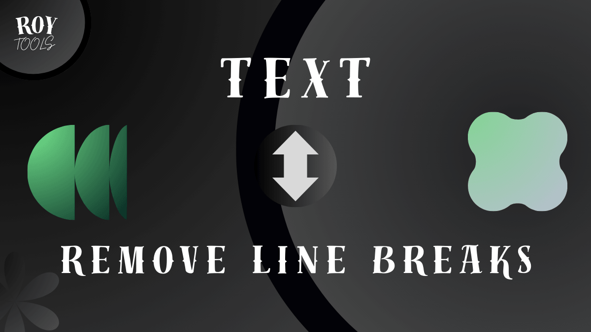 Remove Line Breaks – Clear Paragraphs & Text Formatting
