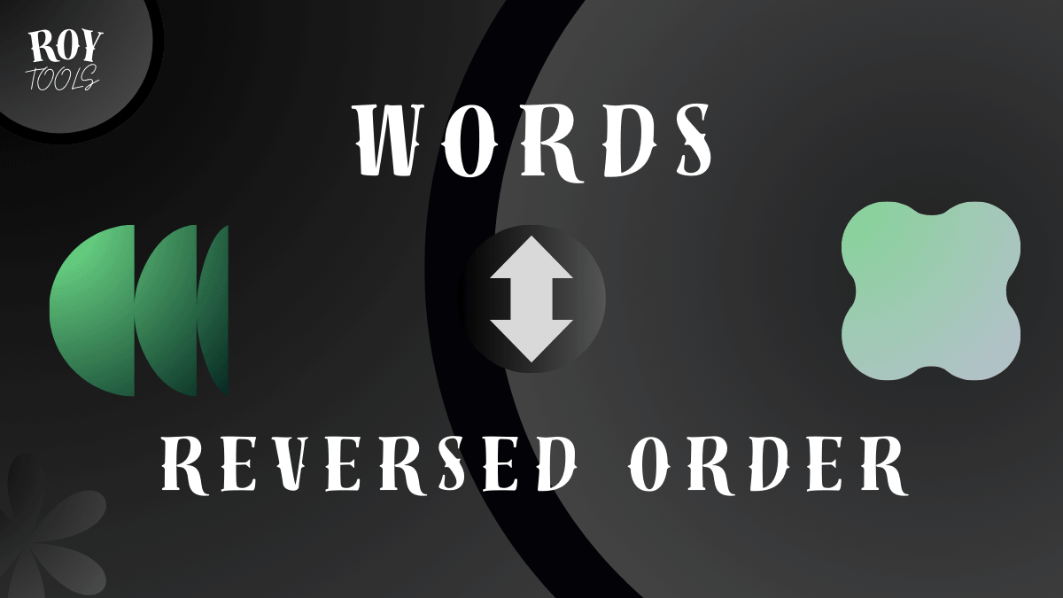 Trình Đảo Ngược Từ Trong Câu – Xử Lý Text Online